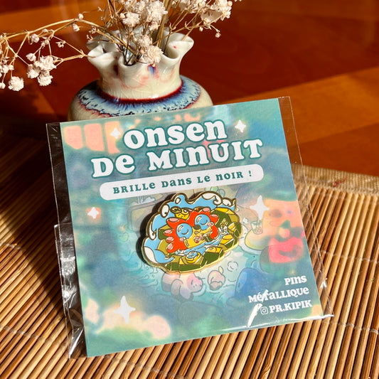 Onsen de minuit - Pin phosphorescent